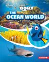 Ocean World: A Finding Dory Discovery Book