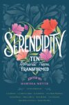 Serendipity: Ten Romantic Tropes Transformed
