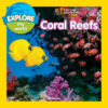 Coral Reefs (Explore My World)(HC)