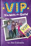 I'm With the Band #1 (VIP)