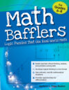 Math Bafflers: Logic Puzzles That Use Real Gr 6-8