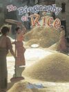 Biography of Rice (How Did That Get Here?)