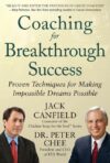 Coaching for Breakthrough Success: Proven Techniq