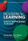 Facilitating for Learning: Tools for Teacher Group