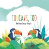Toucans Too