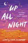 Up All Night: 13 Stories Between Sunset and Sunris