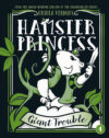 Giant Trouble #4 (Hamster Princess)