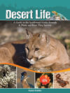 Desert Life: A Guide to the Southwest's Iconic Ani