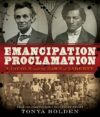 Emancipation Proclamation: Lincoln and the Dawn of