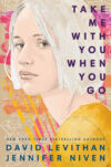 Take Me With You When You Go (HC)