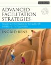 Advanced Facilitation Strategies: Tools and Techni