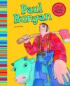 Paul Bunyan ( My First Classic Story )