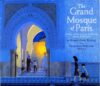 Grand Mosque of Paris: A Story of How Muslims