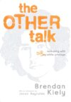 Other Talk: Reckoning with Our White Privilege