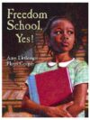 Freedom School Yes!