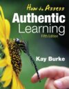 How to Assess Authentic Learning 5e