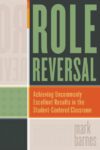 Role Reversal: Achieving Uncommonly Excellent Resu