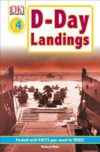 D-Day Landings: The Story of the (DK Readers Lvl 4