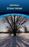 Ethan Frome (Dover Thrift Editions: Classic Novels