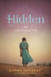Hidden: A Irish Princess' Tale