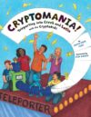 Cryptomania!: Teleporting Into Greek and Latin wi