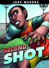 Second Shot (Jake Maddox Sports Stories)