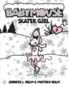 Skater Girl #7 (Babymouse)