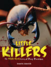 Little Killers: The Ferocious Lives of Puny Predat