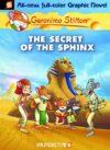 Secret of the Sphinx #2 (Geronimo Stilton Graphic