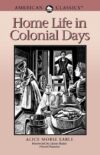 Home Life in Colonial Days