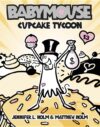 Cupcake Tycoon #13 (Babymouse)