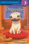 Dogerella (Step Into Reading Level 3)