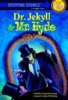 Dr. Jekyll and Mr. Hyde (Stepping Stone Book Class
