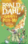 Giraffe and the Pelly and Me