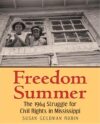 Freedom Summer: The 1964 Struggle for Civil(HC)