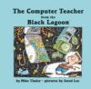 Computer Teacher from the Black Lagoon