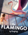 Flamingo: A Graphic Novel Chapter Book