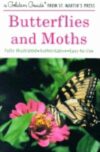 Butterflies and Moths: A Fully Illustrated