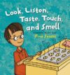 Look Listen Taste Touch and Smell: Learning about