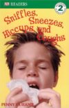 Sniffles Sneezes Hiccups and Coughs (DK Level 2)