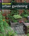 Field Guide to Urban Gardening: How to Grow Plant