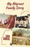 My Migrant Family Story / La Historia De Mi Famil