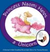 Princess Naomi Helps a Unicorn: A Dance-It-Out Cr