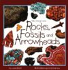 Rocks Fossils and Arrowheads