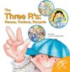 Three R'S: Reuse Reduce Recycle