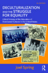 Deculturalization and the Struggle for Equality 9e