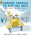 Around America to Win the Vote: Two Suffragists