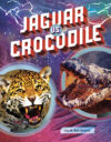 Jaguar Vs. Crocodile (Predator vs. Predator)