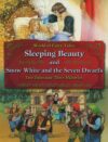 Sleeping Beauty and Snow White and the Seven Dwarf