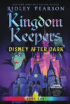 Disney After Dark #1 ( Kingdom Keepers )